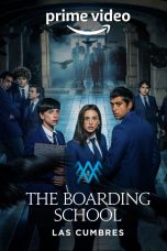 Serial Barat The Boarding School Las Cumbres Season 2 END