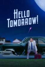 Serial Barat Hello Tomorrow 2023