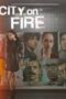 Serial Barat City on Fire Season 1