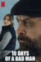 10 Days of a Bad Man 2023 10 Days of a Bad Man 2023