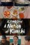 TV Show K Food Show A Nation of Kimchi 2023