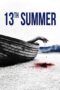 13th Summer (2024) Sub Indo 13th Summer (2024) Sub Indo