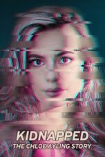 Serial Kidnapped The Chloe Ayling Story (2024) Season 1 Serial Kidnapped The Chloe Ayling Story (2024) Season 1