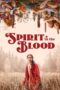 Spirit in the Blood (2024) Sub Indo Spirit in the Blood (2024) Sub Indo