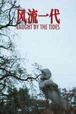 Caught by the Tides (2024) Sub Indo Caught by the Tides (2024) Sub Indo