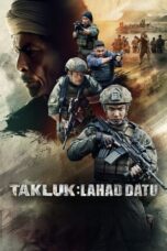 Conquer Lahad Datu (2024) Sub Indo
