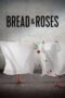 Bread & Roses (2024) Sub Indo Bread & Roses (2024) Sub Indo