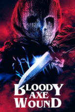Film Online Bloody Axe Wound (2024) Sub Indo