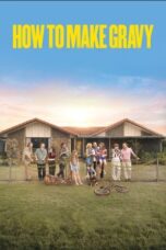 Film Online How to Make Gravy (2024) Sub Indo