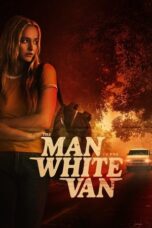 Film Online The Man in the White Van (2024) Sub Indo