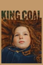 Film Online King Coal (2023) Sub Indo Film Online King Coal (2023) Sub Indo