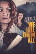 Film Sub Indo We Kill Them All (2025)