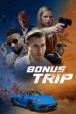 Film Sub Indo Bonus Trip (2024) Film Sub Indo Bonus Trip (2024)