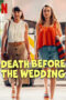 Film Sub Indo Death Before the Wedding (2025) Film Sub Indo Death Before the Wedding (2025)