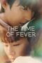 Drama The Time of Fever (2024) Drama The Time of Fever (2024)
