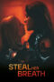 Film Sub Indo Steal Her Breath (2024) Film Sub Indo Steal Her Breath (2024)
