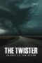 Film Online Sub Indo The Twister Caught in the Storm (2025)