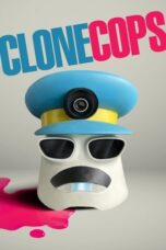 Film Online Sub Indo Clone Cops (2025) Film Online Sub Indo Clone Cops (2025)