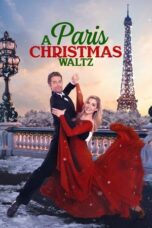 Film Online Sub Indo Paris Christmas Waltz (2023) Film Online Sub Indo Paris Christmas Waltz (2023)
