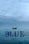 Film LK21 Blue (2024) Film LK21 Blue (2024)