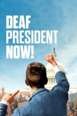 Film LK21 Deaf President Now (2025)