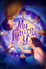 Film LK21 My Future You (2024) Film LK21 My Future You (2024)