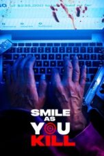 Film LK21 Smile as You Kill (2023) Film LK21 Smile as You Kill (2023)