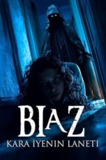 Film LK21 Biaz Kara İyenin Laneti (2024)