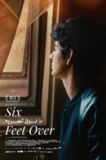 Film Six Feet Over (2024) Sub Indo Film Six Feet Over (2024) Sub Indo