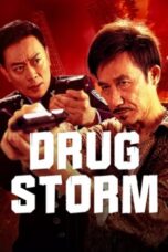 Film Drug Bust Storm (2025) Sub Indo Film Drug Bust Storm (2025) Sub Indo