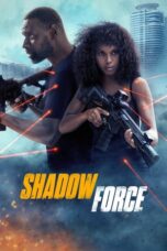 Film Shadow Force (2025) Sub Indo Film Shadow Force (2025) Sub Indo