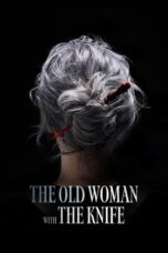 Film The Old Woman with the Knife (2025) Sub Indo