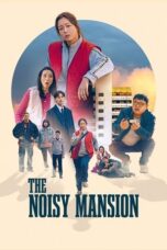 Film The Noisy Mansion (2025) Sub Indo Film The Noisy Mansion (2025) Sub Indo