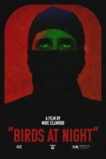 Film Birds at Night (2024) Sub Indo Film Birds at Night (2024) Sub Indo