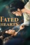 Fated Hearts (2025) Fated Hearts (2025)