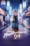 Film Indonesia Laut Tengah The Mediterranean (2025) Film Indonesia Laut Tengah The Mediterranean (2025)