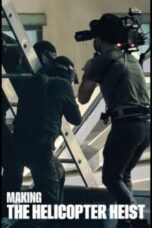 Making The Helicopter Heist (2024)