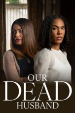 Our Dead Husband (2026) Our Dead Husband (2026)