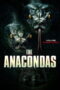 The Anacondas (2025) The Anacondas (2025)
