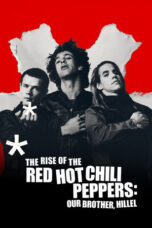 The Rise of the Red Hot Chili Peppers Our Brother Hillel (2025)