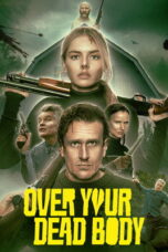 Over Your Dead Body (2026) Over Your Dead Body (2026)
