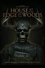House at the Edge of the Woods (2025)