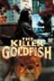 The Killer Goldfish (2025)