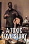 A Toxic Love Story (2026)